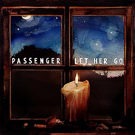 Passenger  Let Her Go